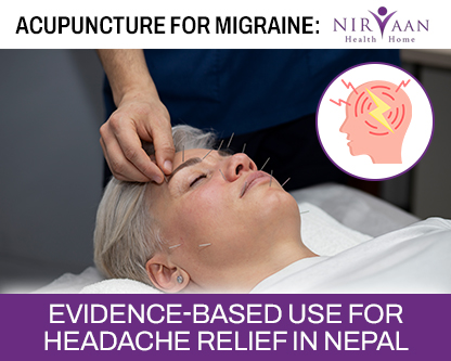 acupuncture-for-migraine-evidence-based-use-for-headache-relief-in-nepal