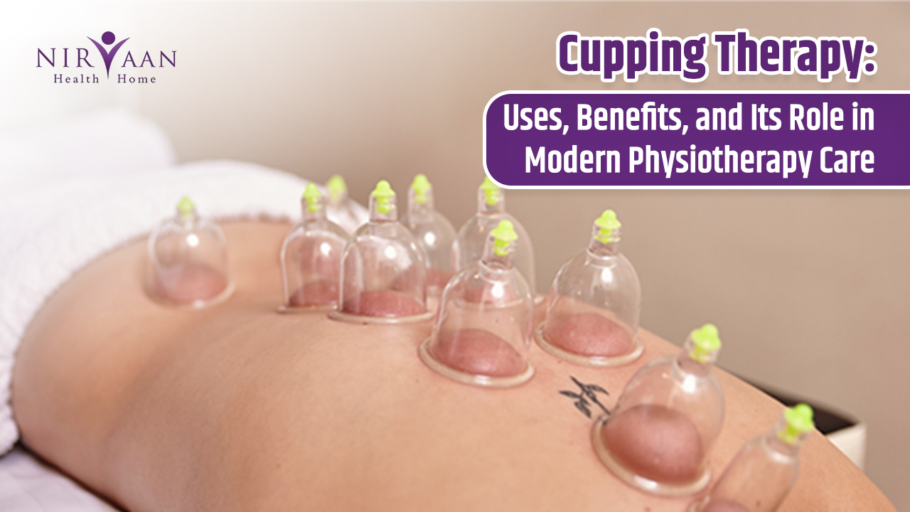 cupping-therapy-uses-benefits-and-its-role-in-modern-physiotherapy-care