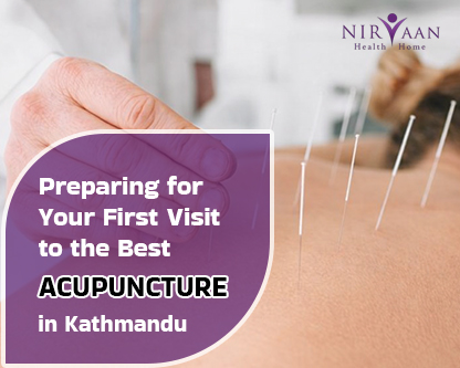 preparing-for-your-first-visit-to-the-best-acupuncture-in-kathmandu